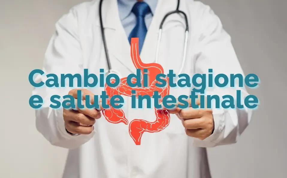 Cambio stagione e salute intestinale: perché sentirsi stanchi può dipendere anche dalla pancia